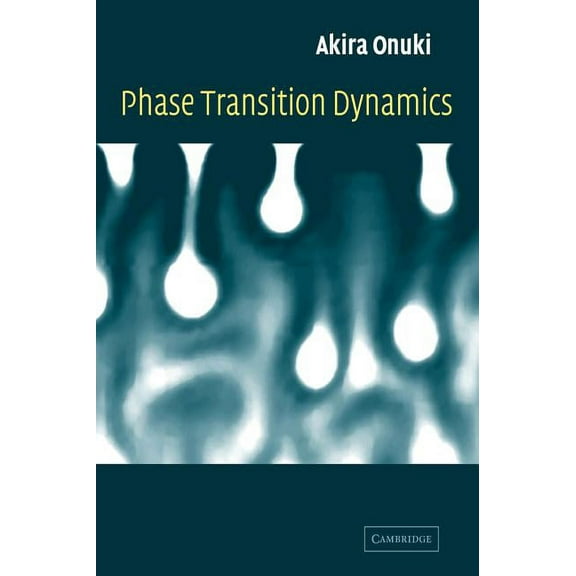 Phase Transition Dynamics, (Hardcover)