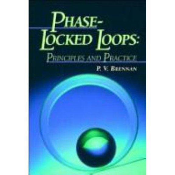 Pre-Owned Phased-Locked Loop Principles and Practices (Hardcover) 0333655710 9780333655719