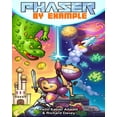 thumbnail image 1 of Phaser by Example: Learn to create HTML video games with JavaScript, (Paperback), 1 of 1