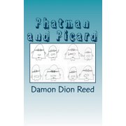 Phatman and Picard Phatman and Picard Another Year Later, Book 4, Paperback