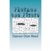 Phatman and Picard Phatman and Picard One Year Later, Book 3, Paperback