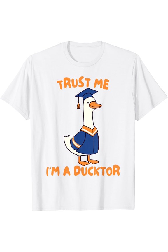 Phd Graduation Finally Done Silly Goose Ducktor T-Shirt