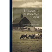 Pheasants, Turkeys and Geese Their Management for Pleasure and Profit Hardcover
