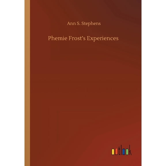 Phemie Frost's Experiences, (Paperback)
