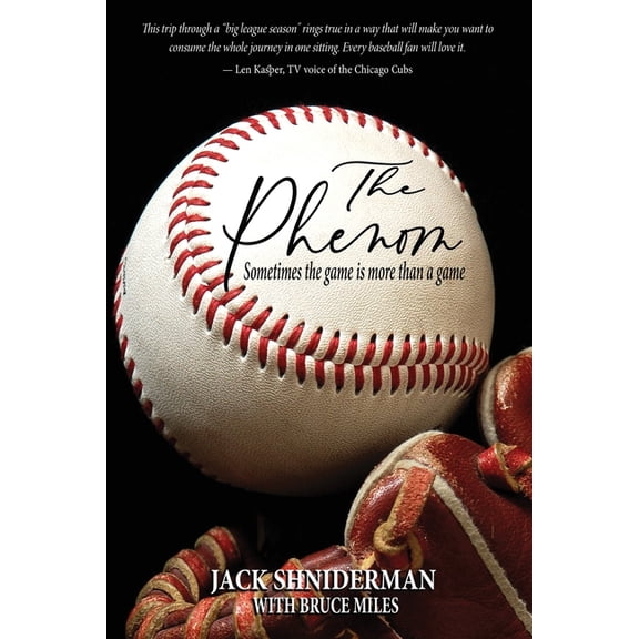 The Phenom: Sometimes the Game is More than a Game, (Paperback)