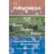 Phenomena Code of the Grand Original Design, Paperback