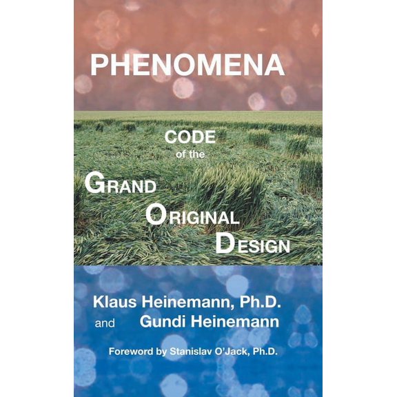 Phenomena: Code of the Grand Original Design, (Hardcover)