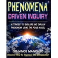 thumbnail image 1 of Pre-Owned Phenomena-Driven Inquiry: A Strategy to Explore and Explain Phenomena Using the POQIE Model (Paperback) 0998933007 9780998933009, 1 of 1