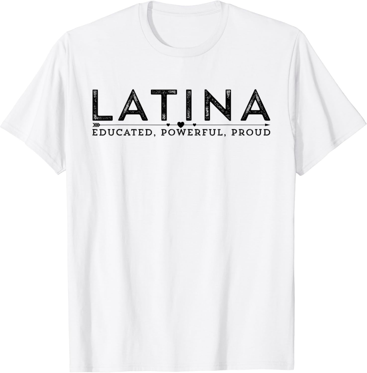 Phenomenally Latina Educated Powerful Proud Latina Hispanic T