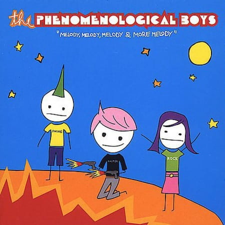 Phenomenological Boys - Melody Melody Melody and More Melody - Rock - CD