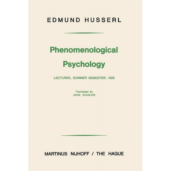 Phenomenological Psychology: Lectures, Summer Semester, 1925, (Paperback)