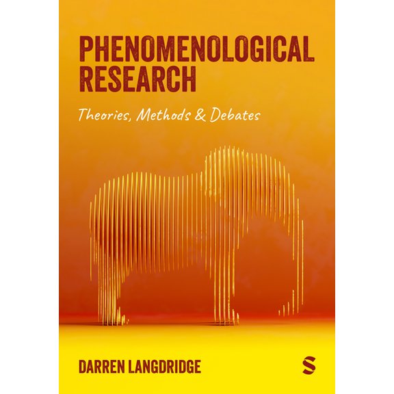 Phenomenological Research: Theories, Methods & Debates, (Paperback)