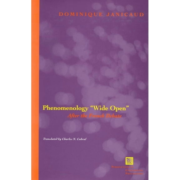 Perspectives in Continental Philosophy Phenomenology Wide Open: After the French Debate, (Hardcover)