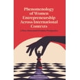 thumbnail image 1 of Phenomenology of Women's Entrepreneurship Across International Contexts: A Post-Structural Feminist Perspective, (Hardcover), 1 of 1