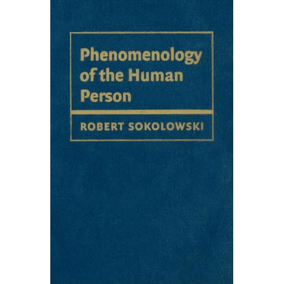 Phenomenology of the Human Person, (Hardcover)