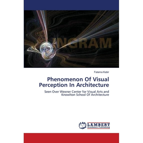Phenomenon Of Visual Perception In Architecture (Paperback)