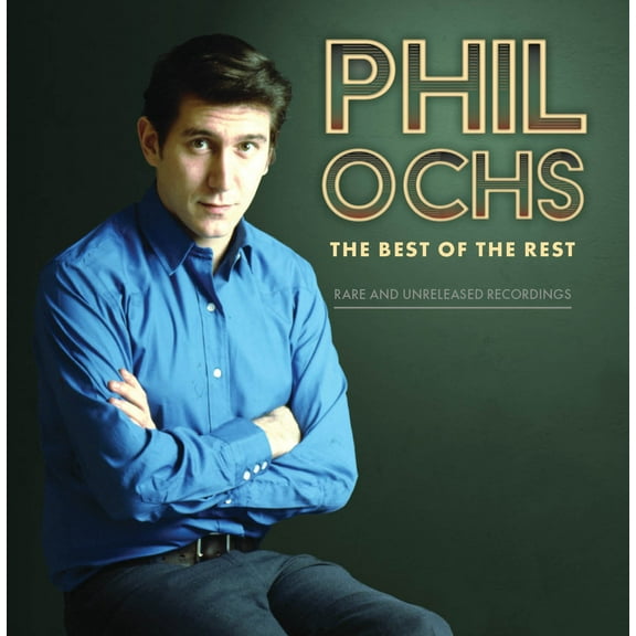 Phil Ochs - Best Of The Rest: Rare And Unreleased Recordings - Music & Performance - CD