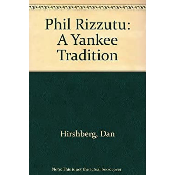 Pre-Owned Phil Rizzuto : A Yankee Tradition 9780915611713 Used