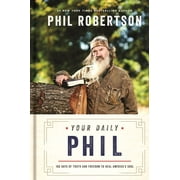 Your Daily Phil 100 Days of Truth and Freedom to Heal Americas Soul Hardcover