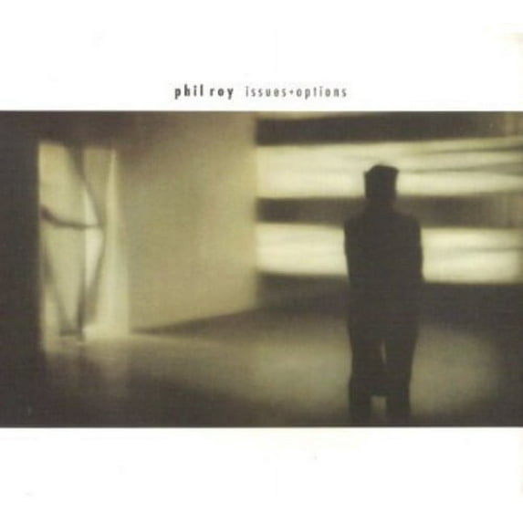 Phil Roy - Issues + Options - Rock - CD