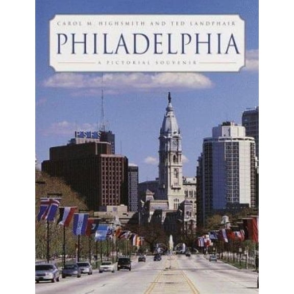 Pre-Owned Philadelphia: A Pictorial Souvenir (Hardcover) 0517204886 9780517204887