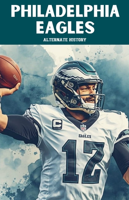 Philadelphia Eagles Alternate History, (Paperback)