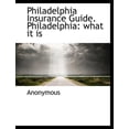 thumbnail image 1 of Philadelphia Insurance Guide. Philadelphia: What It Is, (Paperback), 1 of 1