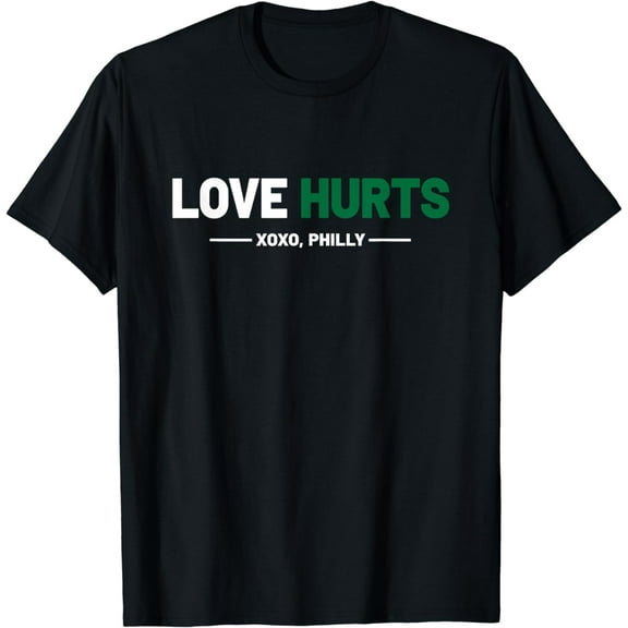 Philadelphia Love Hurts Philly Fan Pride Cute T-Shirt