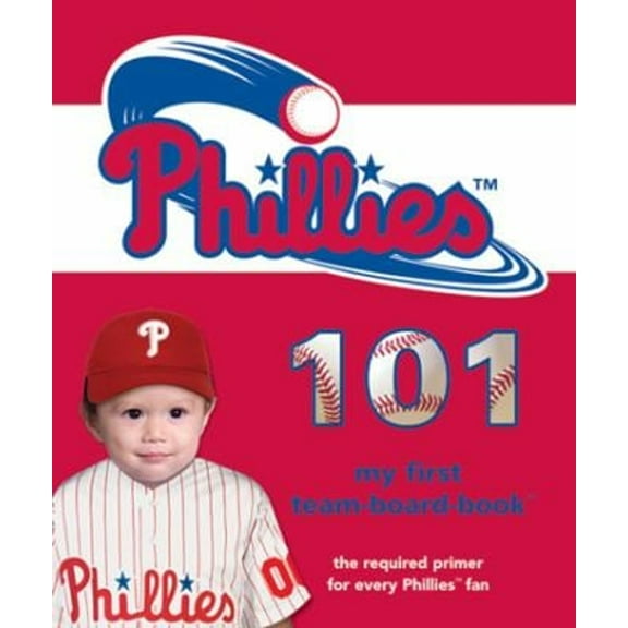 Pre-Owned Philadelphia Phillies 101 (Unknown) 1932530894 9781932530896