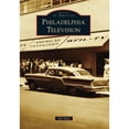 thumbnail image 1 of Pre-Owned Philadelphia Television (Paperback) 1467122769 9781467122764, 1 of 1