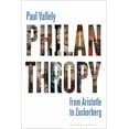 thumbnail image 1 of Philanthropy : From Aristotle to Zuckerberg (Hardcover), 1 of 1