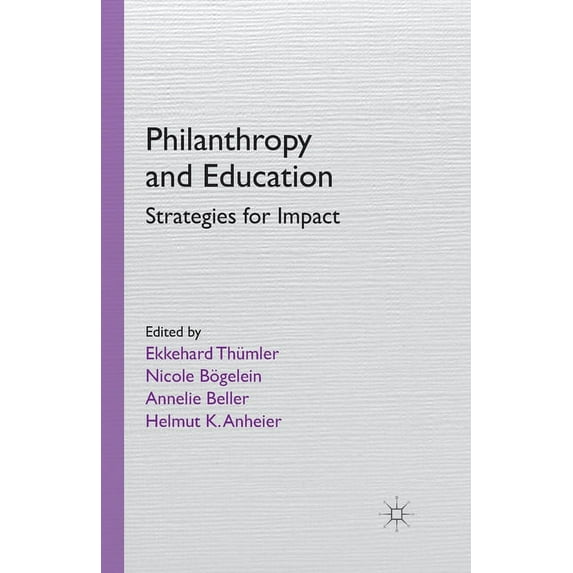Philanthropy and Education: Strategies for Impact (Paperback)