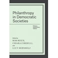thumbnail image 1 of Philanthropy in Democratic Societies : History, Institutions, Values (Hardcover), 1 of 1