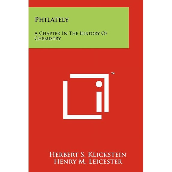 Philately: A Chapter in the History of Chemistry Paperback