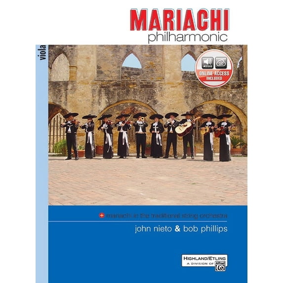 Philharmonic: Mariachi Philharmonic (Mariachi in the Traditional String Orchestra): Viola, Book & Online Audio (Paperback)