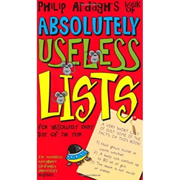 Pre-Owned Philip Ardagh's Book of Absolutely Useless Lists for Absolutely Every Day of the Year. (Paperback)