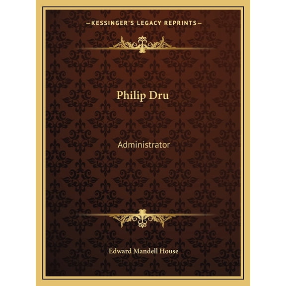 Philip Dru : Administrator (Paperback)