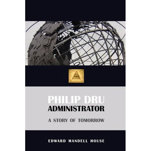 Philip Dru, Administrator (Paperback)