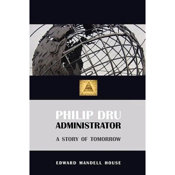 Philip Dru, Administrator (Paperback)
