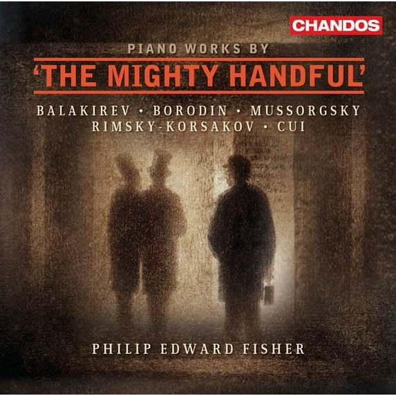Philip Edward Fisher - Piano Works By the Mighty Handful - Music & Performance - CD