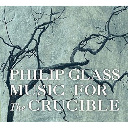 Philip Glass - Glass: Music For The Crucible - Music & Performance - CD