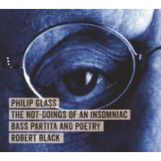 Philip Glass - Glass The Not-doings Of An Insomniac - Music & Performance - CD