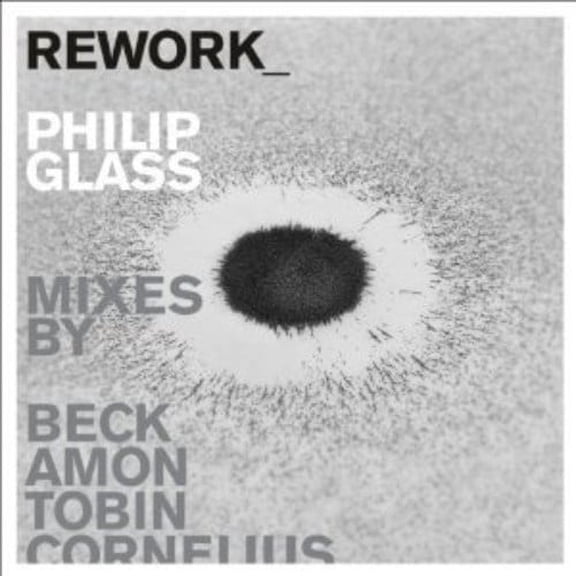 Philip Glass - Rework-Philip Glass Remixed - CD