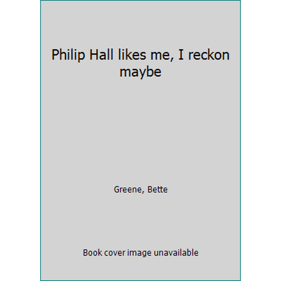 Pre-Owned Philip Hall likes me, I reckon maybe (Paperback) 0439168287 9780439168281
