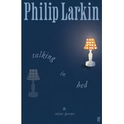 Philip Larkin Talking in Bed (Hardcover)