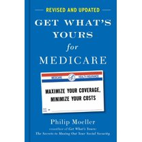 Pre-Owned Get What's Yours for Medicare - Revised and Updated: Maximize Your Coverage, Minimize Your Costs (Hardcover) 1668031914 9781668031919