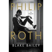 Philip Roth The Biography Hardcover by Blake Bailey