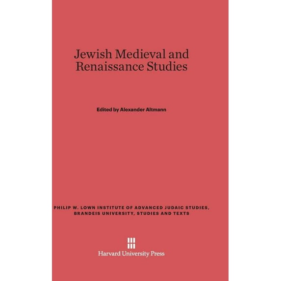 Philip W. Lown Institute of Advanced Jud Jewish Medieval and Renaissance Studies, Book 4, (Hardcover)