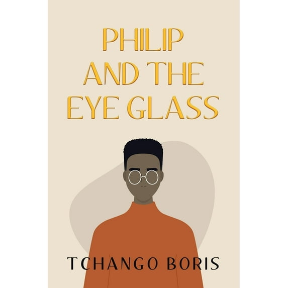 Philip and the Eye Glass