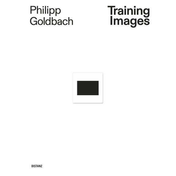 Philipp Goldbach: Training Images, (Hardcover)
